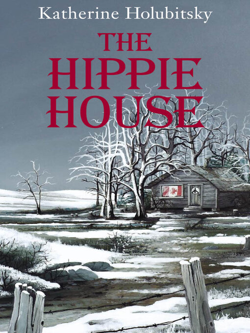 Title details for Hippie House by Katherine Holubitsky - Wait list